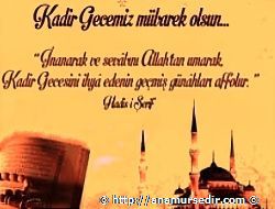 KADİR GECENİZ KUTLU OLSUN